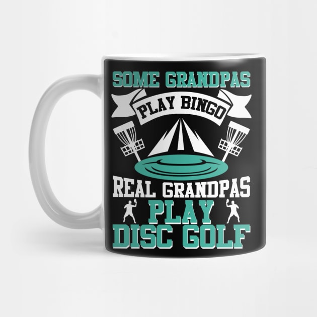 Some Grandpas Play Bingo Real Grandpas Play Disc Golf by MrPink017